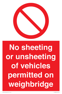 No sheeting or unsheeting of vehicles permitted on weighbridge
